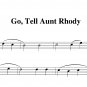Go, Tell Aunt Rhody