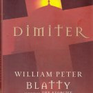 Dimiter By: William Peter Blatty (hardcover)
