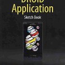 Droid Application Sketch Book by Dean Kaplan (2010, Book, Other, New Edition)