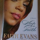 Keep the Faith: A Memoir By Faith Evans [Hardcover] FREE SHIPPING