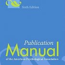 PUBLICATION MANUAL OF THE AMERICAN PSYCHOLOGICAL ASSOCIATION