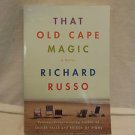 That Old Cape Magic by Richard Russo (2010, Paperback)