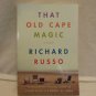 That Old Cape Magic by Richard Russo (2010, Paperback)
