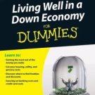 Living Well in a down Economy for Dummies by Dummies Press Staff and Tracy L....