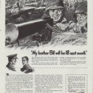 1942 U.S. Army Ad "My brother Bill will be 18 next month"