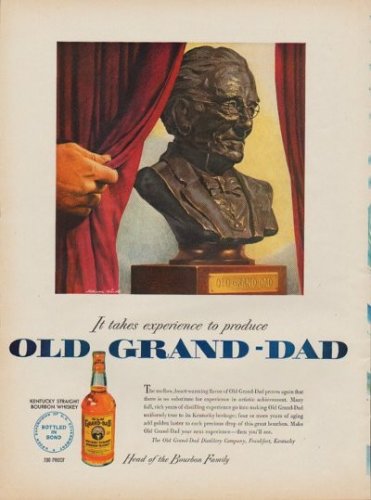 1950 Old Grand-Dad Ad "It takes experience to produce Old Grand-Dad"