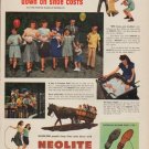 1949 Neolite Shoes Ad "We put 22 feet down on shoe costs"
