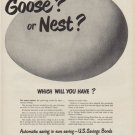 1949 U.S. Savings Bonds Ad "Goose? or Nest?"