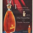 1953 Old Grand-Dad Ad "The most beautiful way"