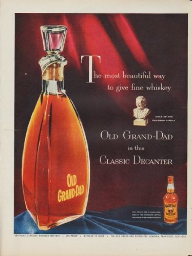 1953 Old Grand-Dad Ad "The most beautiful way"