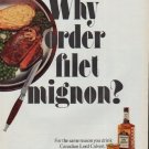 1971 Lord Calvert Ad "Why order filet mignon?"