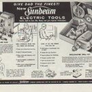 1957 Sunbeam Electric Tools Ad "Give Dad The Finest!"