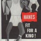 1957 Hanes Ad "Fit For A King"