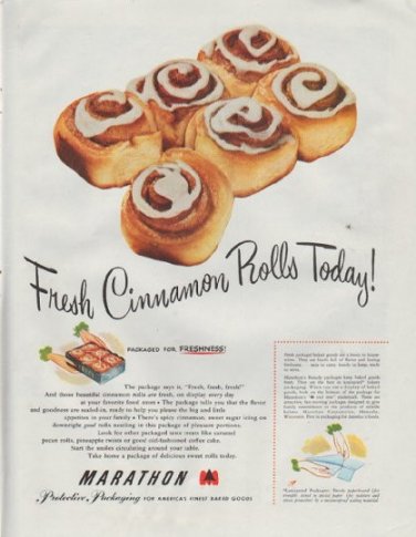 1948 Marathon Protective Packaging Ad "Fresh Cinnamon Rolls"