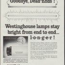 1958 Westinghouse Ad "Goodbye, "Dead-Ends"!"