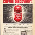 1953 Maxwell House Ad "Amazing Coffee Discovery"