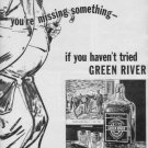 1937 Green River Whiskey Ad "You're Missing Something"