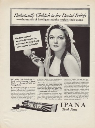 1937 Ipana Toothpaste Ad "Pathetically Childish"