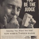 1960 Schick Electric Razor Ad "You be the judge"