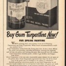 1948 Gum Turpentine Ad "Paint Now"
