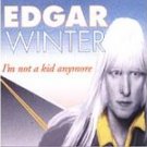 Edgar Winter Not A Kid Anymore Sealed  '94 Cassette