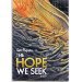 the hope we seek sealed hardcover book & CD new