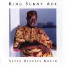 king sunny ade nseven degrees north africa pop cd - ju ju music world king sunny ade nseven degrees north africa pop cd - ju ju music world