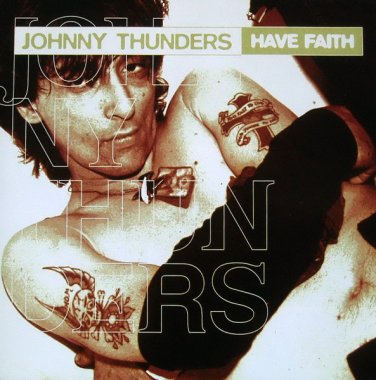 johnny thunders have faith NEW cd - new york dolls punk rock guitars