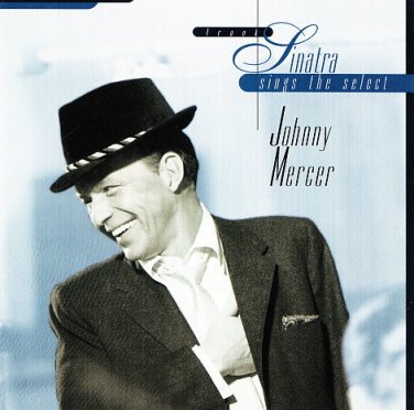 Frank Sinatra Sings The Select Johnny Mercer mint 1995 cd - pop jazz laura