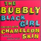 Various The Bubbly Black Girl Sheds Her Chameleon Skin Sealed New CD - la chanzemusical stage r&b