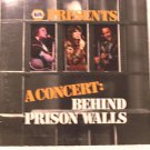 A Concert Behind Prison Walls "Napa Presents" Rare  LP, See Special Offer