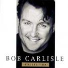 Collection by Bob Carlisle (CD, Feb-2002, CEMA Special Markets)~w/Free Ship!