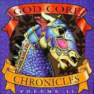 God Core Chronicles, Vol. 2 (CD, Jan-1994, Compendia Music Group)