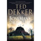 Boneman's Daughters by Ted Dekker (2009, Hardcover)-Good Condition,
