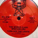 The World Class Wreckin Crew, "Turn  Off The Lights", N/M, Still in Shrinkwrap