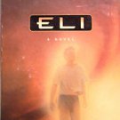 ELI by Bill Myers, Four 90-minute Cassettes, Read by the Author, Very Good Shape