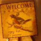 Welcome  Plaque - Has Built in Tripod 5"
