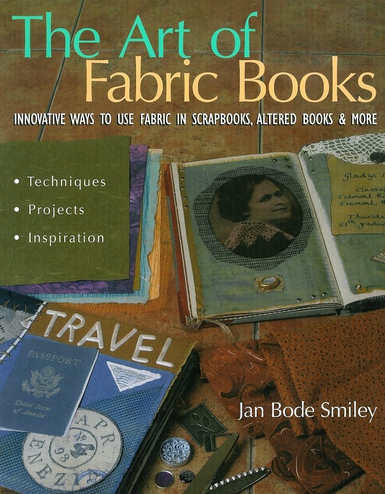 The Art Of Fabric Altered Art Book Fiber Artist Scrapbook