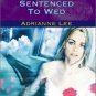 SENTENCED TO WED