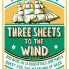 BEER THREE SHEETS TO THE WIND LARGE 13X19 PHOTO DRINKING ALCOHOL MAN CAVE GIFT