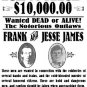 JESSE AND FRANK JAMES WANTED POSTER PHOTO BANK ROBBERS TRAIN HOLDUPS CIVIL WAR