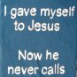 I Gave Myself To Jesus...