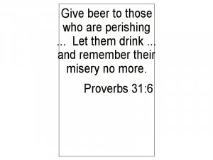 Give beer...