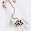 LOVE ME OR LEAVE ME ALONE RING CHAIN BRACELET