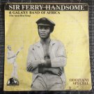 SHOW BOY FERRY HANDSOME & GALAXY BAND LP odozianu special NIGERIA