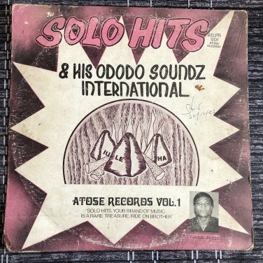 SOLO HITS & HIS ODODO SOUNDZ INT. LP Atose records vol. 1 NIGERIA mp3 LISTEN