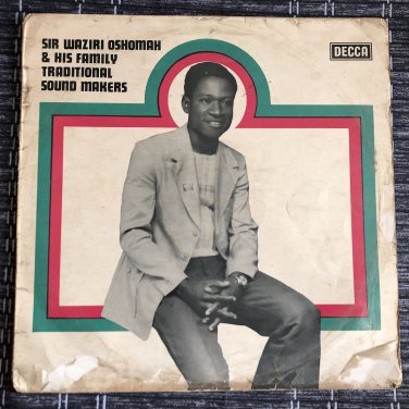 SIR WAZIRI OSHOMAH & HIS FAMILY TRADITIONAL SOUNDS MAKERS LP NIGERIA mp3 LISTEN