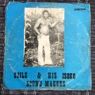 OJILE & HIS ISOKO SOUND MAKERS LP wasiaeba NIGERIA mp3 LISTEN