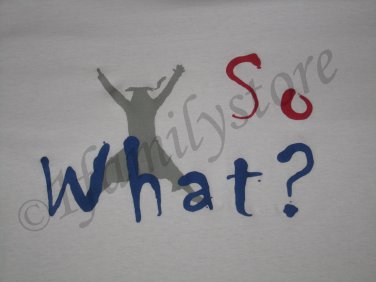 So What?