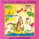 I've got  the music in me  Jack Hartmann cd